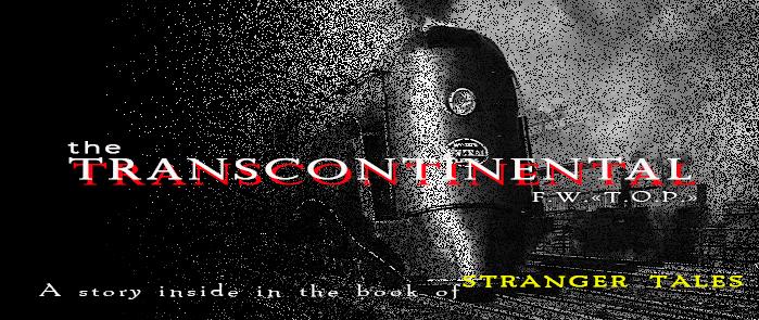 The Transcontinental F.W.«T.O.P.» 2 The Transcontinental Banner