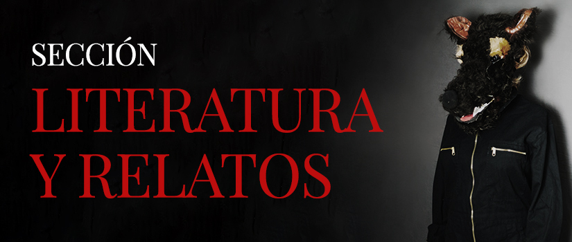 Cabecera para la categoría de Literatura y relatos oscuros donde se muestra el texto Literatura y Relatos, y donde aparece una persona con la máscara de un perro furri